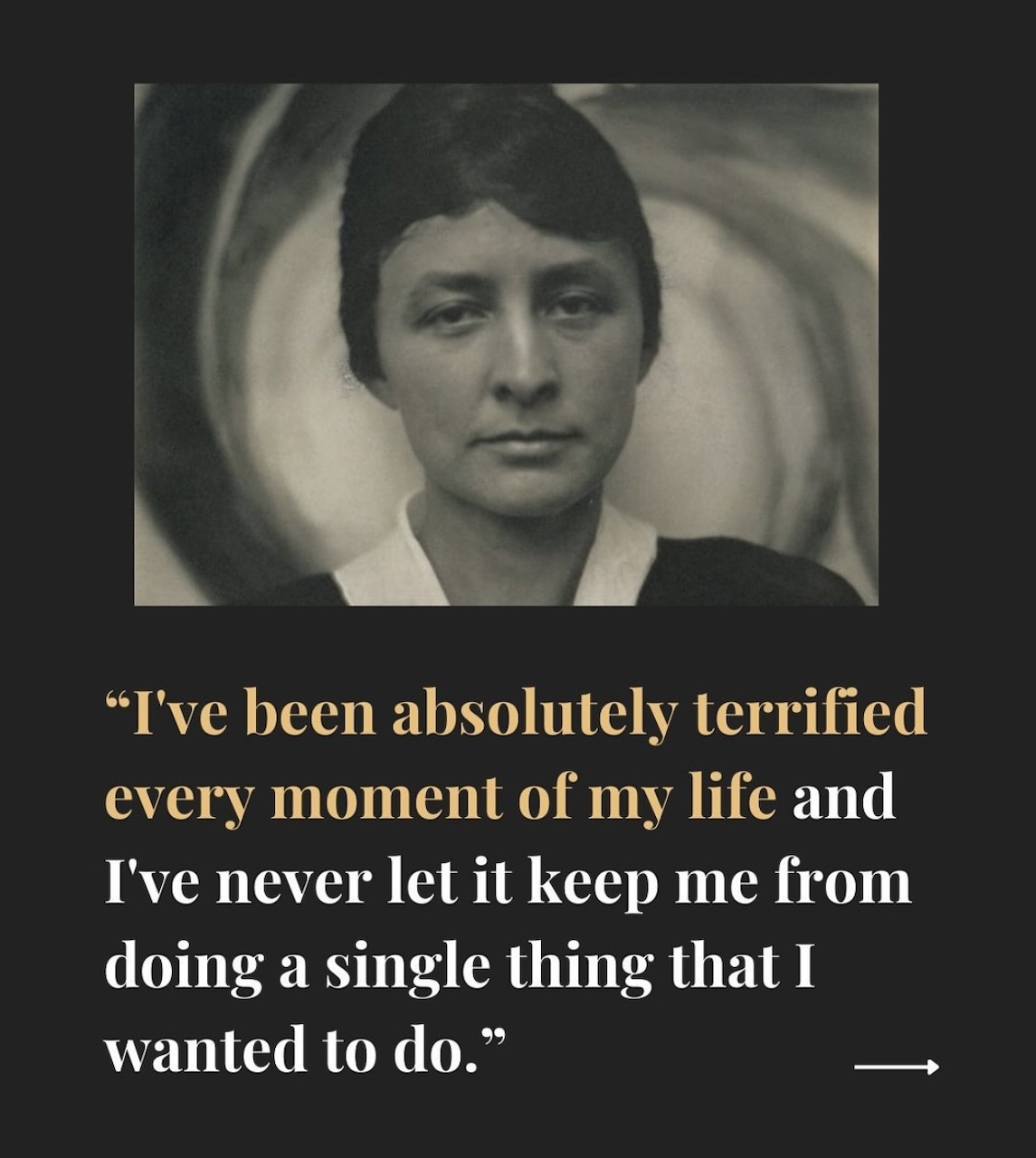 The brill Georgia O'Keeffe inspiring with her Scorpio strength. Reminding us the key is to do it afraid #legendsneverdie