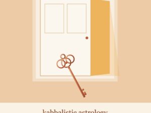Your Chart Is Showing: Kabbalistic Astrology Course for Beginners